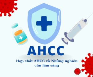 Hợp chất AHCC và Những nghiên cứu lâm sàng